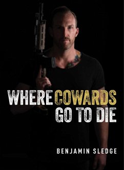 Where Cowards Go to Die (eBook, ePUB) - Sledge, Benjamin