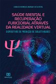 Saúde Mental e Recuperação Funcional através da Realidade Virtual (eBook, ePUB)