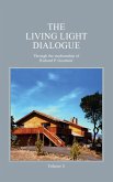 The Living Light Dialogue Volume 5 (eBook, ePUB) The Living Light Dialogue Volume 5 (eBook, ePUB)