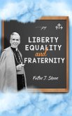 Liberty, Equality and Fraternity (eBook, ePUB)