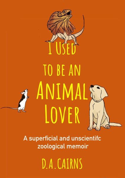 I Used to be an Animal Lover (eBook, ePUB) I Used to be an Animal Lover (eBook, ePUB)
