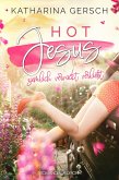 Hot Jesus: Ziemlich verrückt verliebt (eBook, ePUB)