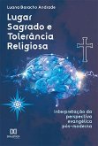 Lugar Sagrado e Tolerância Religiosa (eBook, ePUB)