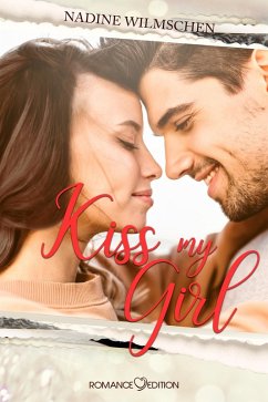 Kiss My Girl (eBook, ePUB) - Wilmschen, Nadine