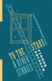 To the Stars and Other Stories (eBook, ePUB)