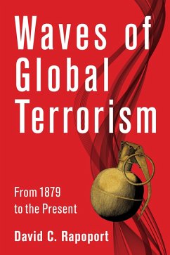 Waves of Global Terrorism (eBook, PDF) - Rapoport, David