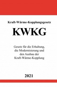 Kraft-Wärme-Kopplungsgesetz (KWKG) - Studier, Ronny