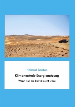 Klimaneutrale Energienutzung - Jantos, Helmut