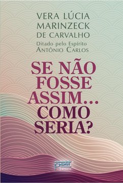 Cover Se Não Fosse Assim...Como Seria? (eBook, ePUB)