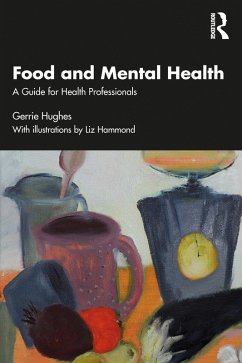 Food and Mental Health (eBook, ePUB) - Hughes, Gerrie