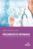 Procedimentos de enfermagem e o cuidado centrado no paciente e na família (eBook, ePUB)