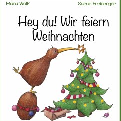 Hey du! Wir feiern Weihnachten - Wolf, Mara