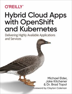 Hybrid Cloud Apps with OpenShift and Kubernetes (eBook, ePUB) - Elder, Michael
