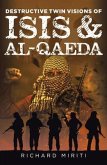 Destructive Twin Visions of ISIS & Al-Qaeda (eBook, ePUB)