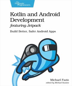 Kotlin and Android Development featuring Jetpack (eBook, ePUB) - Fazio, Michael