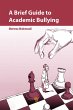A Brief Guide to Academic Bullying... - Bild 1