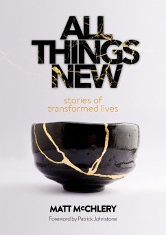 Cover All Things New: Stories of Transformed Lives (eBook, ePUB)