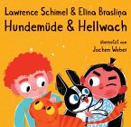 Hundemüde & hellwach