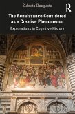 The Renaissance Considered as a Creative Phenomenon (eBook, ePUB)