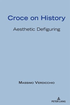 Croce on History (eBook, ePUB) - Verdicchio, Massimo