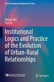 Institutional Logics and Practice of the Evolution of Urban¿Rural Relationships
