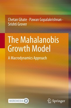 The Mahalanobis Growth Model - Ghate, Chetan;Gopalakrishnan, Pawan;Grover, Srishti