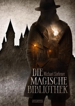 Die magische Bibliothek - Siefener, Michael;Kümmel, Timo