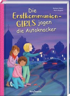 Die Erstkommunion-Girls jagen die Autoknacker - Peters, Barbara