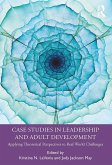 Case Studies in Leadership and Adult Development (eBook, ePUB)