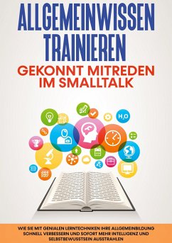 Allgemeinwissen trainieren: Gekonnt mitreden im Smalltalk - Grapengeter, Martin