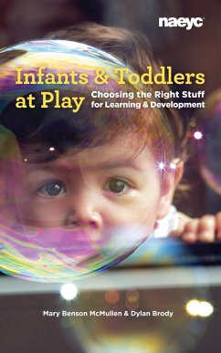 Infants and Toddlers at Play (eBook, ePUB) - McMullen, Mary Benson; Brody, Dylan
