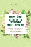 Forest School and Encouraging Positive Behaviour (eBook, ePUB)