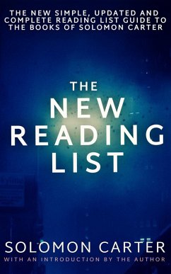 The New Reading List, The New Simple, Updated and Complete Reading List Guide to the Books of Solomon Carter (eBook, ePUB) - Carter, Solomon
