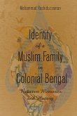 Identity of a Muslim Family in Colonial Bengal (eBook, ePUB)