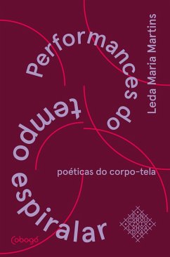 Cover Performances do tempo espiralar, poéticas do corpo-tela (eBook, ePUB)