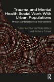 Trauma and Mental Health Social Work With Urban Populations (eBook, PDF)