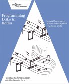 Programming DSLs in Kotlin (eBook, ePUB)