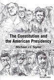 The Constitution and the American Presidency (eBook, ePUB)