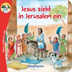 Anton, erzähl mir was! Jesus zieht in Jerusalem ein - Wilhelm, Katharina