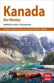 Förg, N: Nelles Guide Reiseführer Kanada: Der Westen
