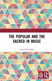 The Popular and the Sacred in Music (eBook, PDF)