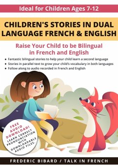 Children's Stories in Dual Language French & English (French for Kids Learning Stories, #1) (eBook, ePUB) - Bibard, Frederic; French, Talk In