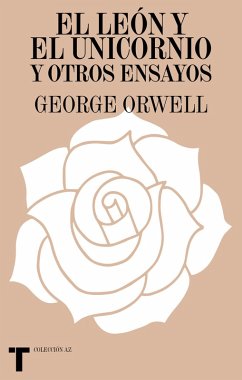 El león y el unicornio y otros ensayos (eBook, ePUB) - Orwell, George