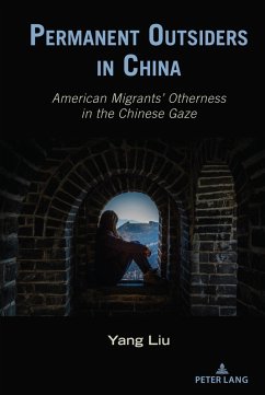 Permanent Outsiders in China (eBook, ePUB) - Liu, Yang