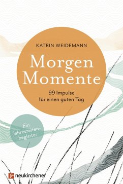 Morgen-Momente - Weidemann, Katrin