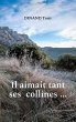 Il aimait tant ses collines ... - Bild 1