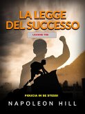 La Legge del Successo - Lezione Tre (Tradotto) (eBook, ePUB)