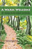 A Warm Welcome: 2013 Seabeck Haiku Getaway Anthology