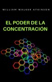 El poder de la concentración (traducido) (eBook, ePUB)