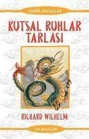 Kutsal Ruhlar Tarlasi - Wilhelm, Richard